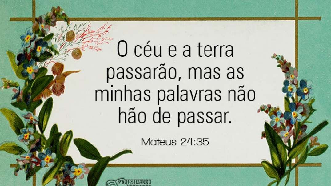 Tudo neste mundo e nesta terra, vai passar, inclusive eles. Mas a PALAVRA DE DEUS jamais passará.