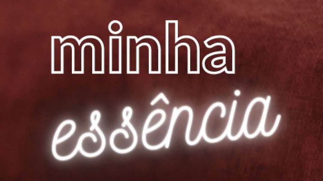 Minha Essencia