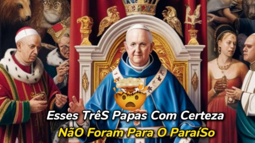 3 Papas ! Conheça a história deste três Papas católicos