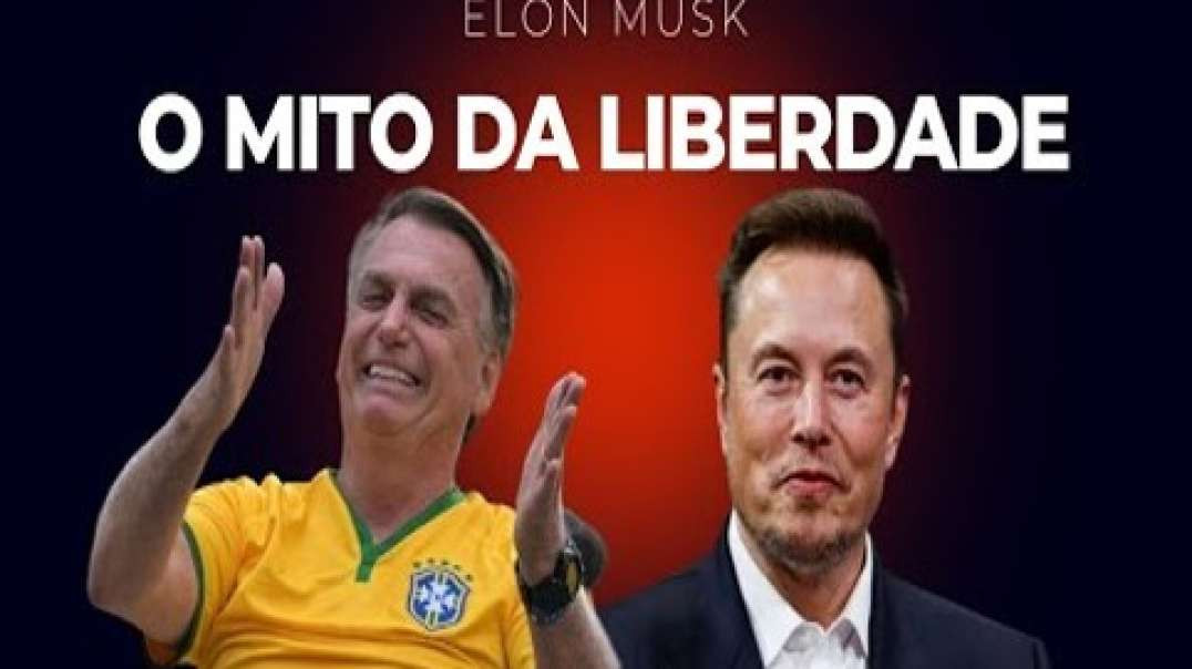 ELON MUSK, O MITO DA LIBERDADE